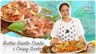 Butter Garlic Crabs and Crispy Suahe | Judy Ann's Kitchen