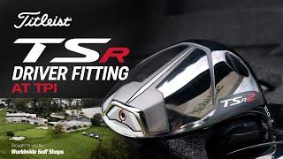 DRIVER FITTING: NEW Titleist TSR | Titleist Performance Institute