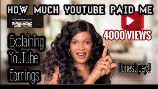 How much YouTube paid me for 4000 views | Honest pay