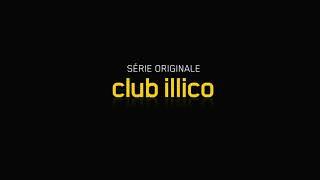 Club Ilico Série Originale (2022)