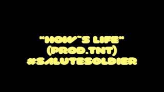 LatinKidd,XakalDaGun,TnT,DannyB-"How`s Life"(Prod.Tnt)