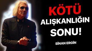 FARKINDALIĞIN GÜCÜ | Kötü Alışkanlıklarını Anında Nasıl Bırakırsın? - Sinan Ergin Motivasyon Videosu