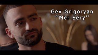 Gev Grigoryan - Mer Sery