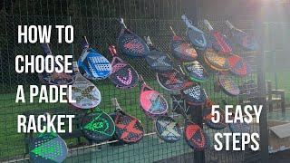 How To CHOOSE A Padel Racket (5 Easy Steps)