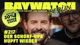 Der Schorf-Opa hüpft wieder | Folge 217 | Baywatch Berlin