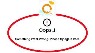 How To Fix QIWI Wallet App Oops Something Went Wrong Please Try Again Later Problem