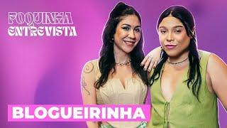 FOQUINHA ENTREVISTA: BLOGUEIRINHA | Ep. 16