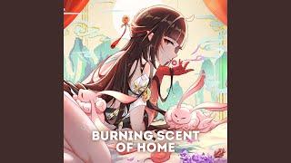 Burning Scent of Home (Epic Version)