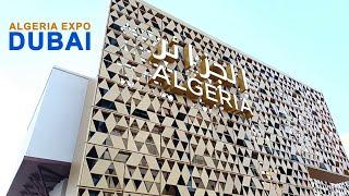 Algeria Expo 2020 Dubai |  Inside The Algeria Pavilion Full Tour