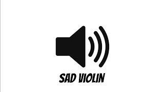 Sad Violin Sound Effect