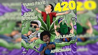 Afroman - 420  (with Yung Fate & DJLeach)