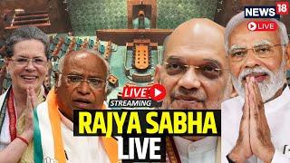 Rajya Sabha Monsoon Session Live | Budget Session 2024 Live | Parliament Monsoon Session Live | N18L