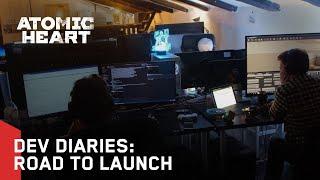 Atomic Heart - Dev Diaries: Road to Launch