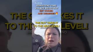 Cops Owned and Dismissed by Guy Who Refuses to ID When They Violate His Rights for No Reason