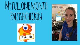 First Full Month with PalFish Check In!