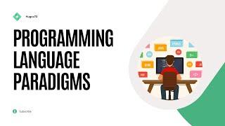 PROGRAMMING LANGUAGE PARADIGMS