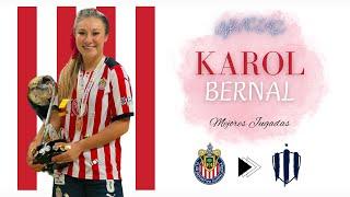 KAROL BERNAL | Mejores jugadas (Highlights) en Chivas Femenil | El Jarochivista