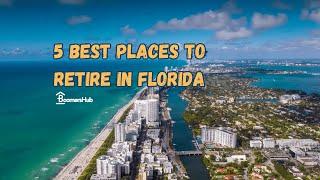 The Best Places to Retire in Florida | Retirement Destinations