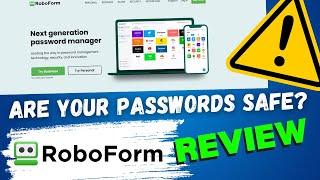 Roboform Review - Is It Worth Using in 2024?