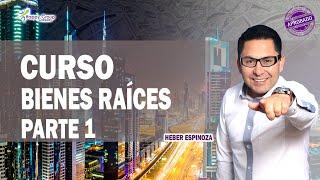 CURSO 1 BIENES RAÍCES, Inversión inmobiliaria Desde CERO (Parte 1) Bienes Inmuebles