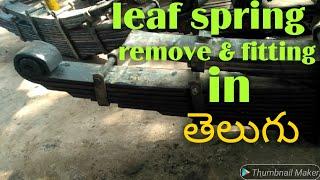 How to leaf springs remove & fitting in telugu