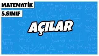 5. Sınıf Matematik - Açılar | 2022