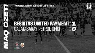 Beşiktaş United Payment 1:0 Galatasaray P.O. | Maç Özeti | Kadın Futbol Süper Lig 8. Hafta Maçı