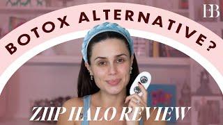 ZIIP HALO REVIEW- IS IT REALLY THE BOTOX ALTERNATIVE?!