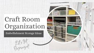 Craft Organization | How to Organize Embellishments |***Jessica Grace***