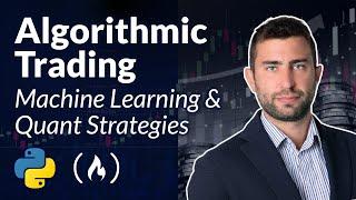 Algorithmic Trading – Machine Learning & Quant Strategies Course with Python