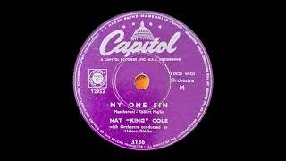 My one Sin    Nat King Cole