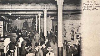 Bank Station, 120 Years Ago