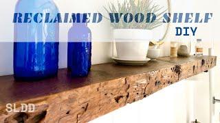 RECLAIMED WOOD SHELVES DIY