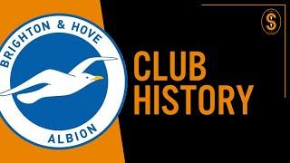 Brighton & Hove Albion FC | Club History