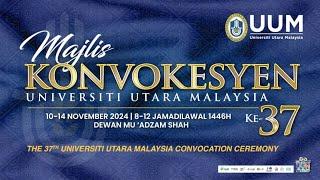 MAJLIS KONVOKESYEN UNIVERSITI UTARA MALAYSIA KE-37 | SESI 6