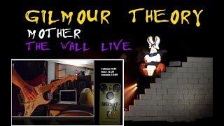 Gilmour Theory: Ep.3 | Solo of "Mother" The Wall Live