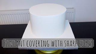 Covering the cake with fondant | Sharp edges with fondant using upside down method