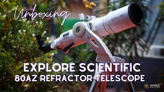 EXPLORE SCIENTIFIC 80/640AZ REFRACTOR TELESCOPE | UNBOXING | SPACE ARCADE