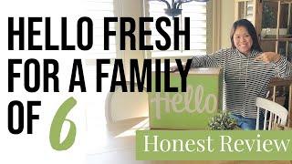 HONEST REVIEW of HelloFresh for FAMILY OF 6 - Was it worth the price? Yes, here's why.