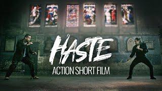 HASTE | Martial Arts Action Short