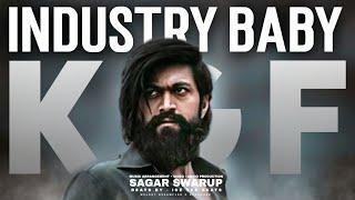 Industry Baby x KGF - Sultan | Sagar Swarup Mashup | Beat Prod. Ice Tea Beats