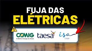 O que está Acontecendo com as ELÉTRICAS? CMIG4 TAEE11 TRPL4 EGIE3 ELET3 AURE3