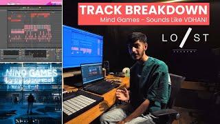 How @SoundsLikeVDHANI made "Mind Games" (Track Breakdown) | Lost Stories Academy