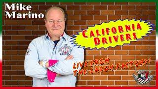 Mike Marino  - Live at the Laugh Factory - California Drivers