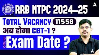 RRB NTPC 2024 Exam Date | RRB NTPC 2024-25 New Vacancy | RRB NTPC 2024 CBT 1 Exam Date