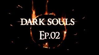 Dark Souls Remastered - Sulle tracce di Lordran (Ep.02)