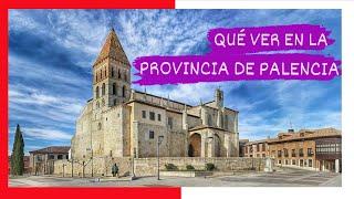 GUIA COMPLETA ▶ Qué ver en LA PROVINCIA DE PALENCIA (ESPAÑA)   Puntos y lugares de interés