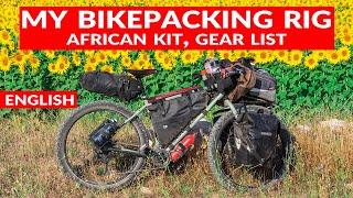 My bikepacking rig: setup & full kit list (for travelling Africa / Europe)