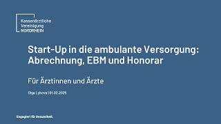 Veranstaltung: Start-Up in die ambulante Versorgung: Abrechnung, EBM und Honorar für Ärzte