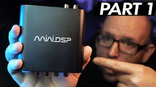 miniDSP 2x4 HD | Initial SETUP and Software CONFIGURATION (part 1)